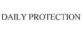 DAILY PROTECTION