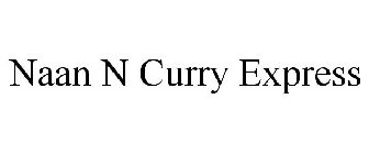 NAAN-N- CURRY EXPRESS