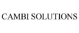 CAMBI SOLUTIONS