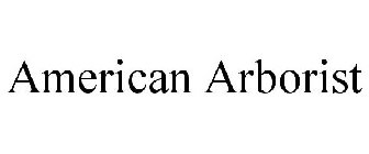 AMERICAN ARBORIST