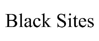 BLACK SITES