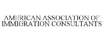 AMERICAN ASSOCIATION OF IMMIGRATION CONSULTANTS