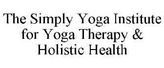 THE SIMPLY YOGA INSTITUTE FOR YOGA THERAPY & HOLISTIC HEALTH