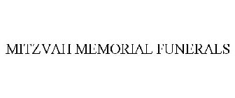 MITZVAH MEMORIAL FUNERALS