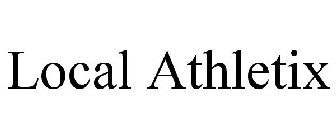 LOCAL ATHLETIX