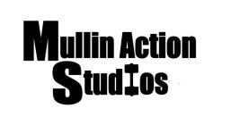 MULLIN ACTION STUDIOS