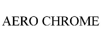 AERO CHROME