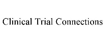 CLINICAL TRIAL CONNECTIONS