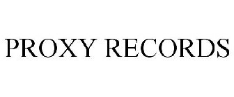 PROXY RECORDS