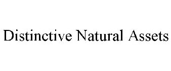 DISTINCTIVE NATURAL ASSETS