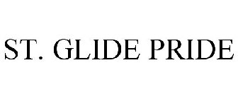 ST. GLIDE PRIDE