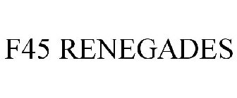 F45 RENEGADES