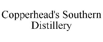COPPERHEAD'S SOUTHERN DISTILLERY