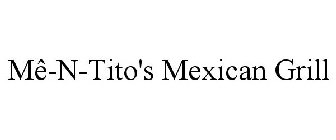 MÊ-N-TITO'S MEXICAN GRILL