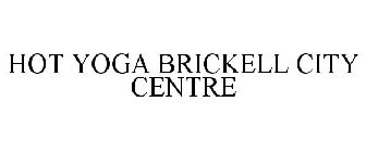 HOT YOGA BRICKELL CITY CENTRE