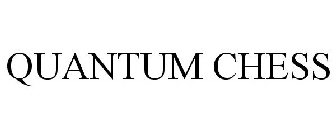 QUANTUM CHESS