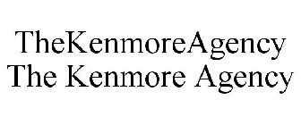 THEKENMOREAGENCY THE KENMORE AGENCY