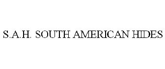 S.A.H. SOUTHAMERICANHIDES