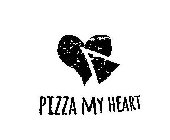 PIZZA MY HEART