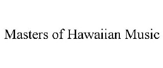 MASTERS OF HAWAIIAN MUSIC