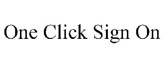 ONE CLICK SIGN ON