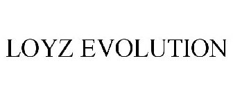 LOYZ EVOLUTION