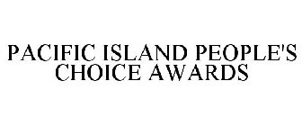 PACIFIC ISLAND PEOPLE'S CHOICE AWARDS