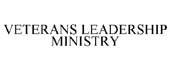 VETERANS LEADERSHIP MINISTRY