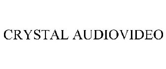 CRYSTAL AUDIOVIDEO