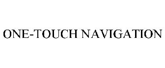 ONE-TOUCH NAVIGATION