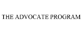 THE ADVOCATE PROGRAM