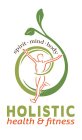 SPIRIT · MIND · BODY HOLISTIC HEALTH & FITNESS