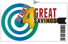 STRIKE 4 GREAT SAVINGS