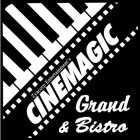 ZYACORP ENTERTAINMENT'S CINEMAGIC GRAND & BISTRO