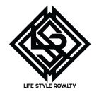 LSR LIFE STYLE ROYALTY