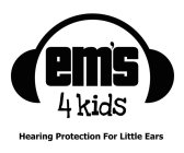 EM'S 4 KIDS HEARING PROTECTION FOR LITTLE EARS