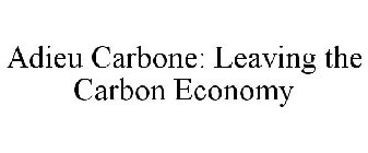 LEAVING THE CARBON ECONOMY