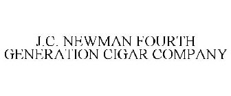 J.C. NEWMAN FOURTH GENERATION CIGAR COMPANY