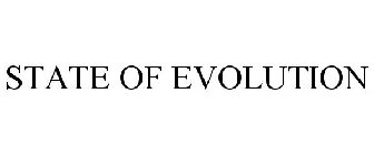 STATE OF EVOLUTION