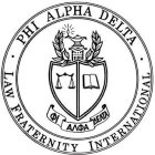 PHI ALPHA DELTA LAW FRATERNITY INTERNATIONAL