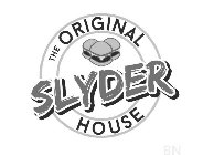 THE ORIGINAL SLYDER HOUSE