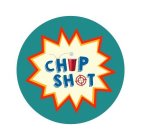 CHIP SHOT