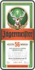JÄGERMEISTER SELECTED 56 BOTANICALS COLD MACERATED ESSENCE REFINED IN OAK CRAFTED BY MAST-JÄGERMEISTER SE WOLFENBÜTTEL GERMANY SINCE 1878 DER KRÄUTER-LIQUEUR