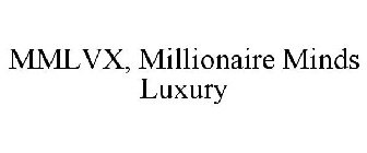 MMLVX, MILLIONAIRE MINDS LUXURY