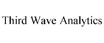THIRD WAVE ANALYTICS