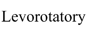 LEVOROTATORY