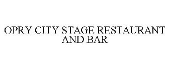OPRY CITY STAGE RESTAURANT AND BAR