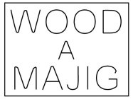 WOOD A MAJIG