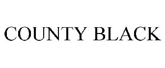 COUNTY BLACK