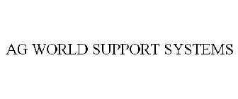 AG WORLD SUPPORT SYSTEMS